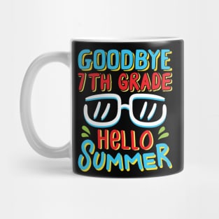 Goodbye 7th Grade Hello Summer Shirt Last Day Of School Kids Mug